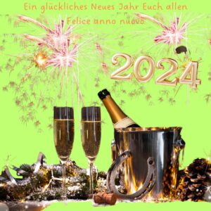 Ein glückliches Neues Jahr 2024 Euch allen